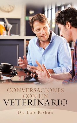 Conversaciones Con Un Veterinario