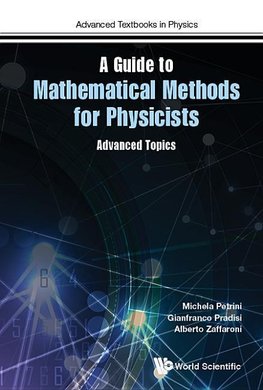 A Guide to Mathematical Methods for Physicists