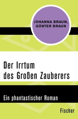 Der Irrtum des Großen Zauberers