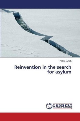 Reinvention in the search for asylum