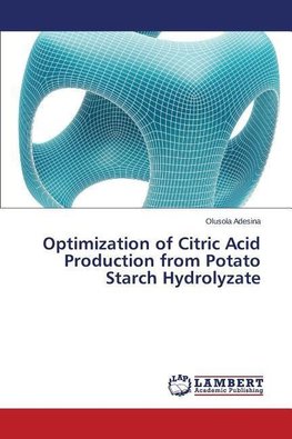 Optimization of Citric Acid Production from Potato Starch Hydrolyzate