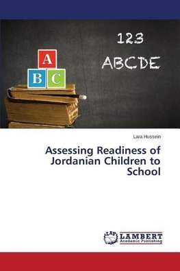 Assessing Readiness of Jordanian Children to School