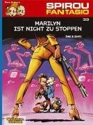 Spirou und Fantasio 33. Marilyn ist nicht zu stoppen