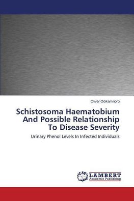 Schistosoma Haematobium And Possible Relationship To Disease Severity