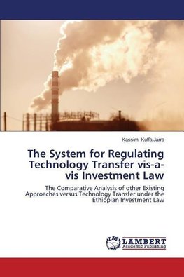 The System for Regulating Technology Transfer vis-a-vis Investment Law