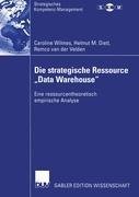 Die strategische Ressource "Data Warehouse"