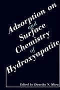 Adsorption on and Surface Chemistry of Hydroxyapatite