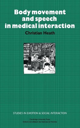 Body Movement and Speech in Medical Interaction