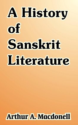 History of Sanskrit Literature, A