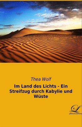 Im Land des Lichts - Ein Streifzug durch Kabylie und Wüste