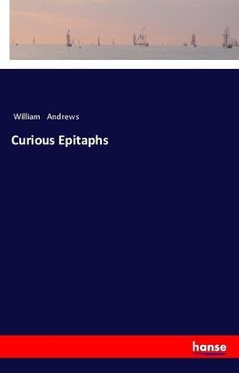 Curious Epitaphs