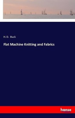 Flat Machine Knitting and Fabrics