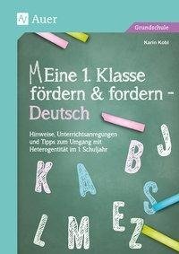 Eine 1. Klasse fördern und fordern - Deutsch