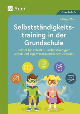 Selbstständigkeitstraining in der Grundschule