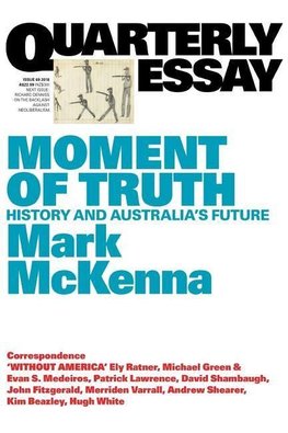 Mark McKenna on the Use and Abuse of Australian History