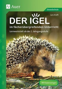 Der Igel im fächerübergreifenden Unterricht