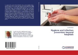 Hygiene and infection prevention beyond hospitals