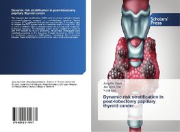 Dynamic risk stratification in post-lobectomy papillary thyroid cancer