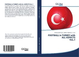 FOOTBALL in TURKEY with ALL ASPECTS VoL.1