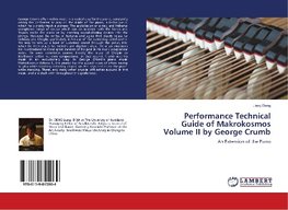 Performance Technical Guide of Makrokosmos Volume II by George Crumb