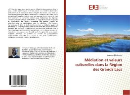 Médiation et valeurs culturelles dans la Région des Grands Lacs