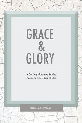 Grace & Glory