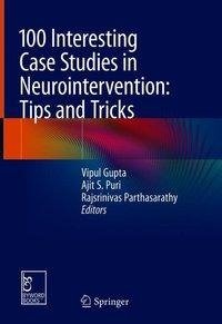 100 Interesting Case Studies in Neurointervention