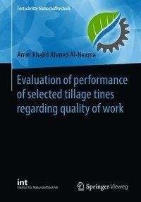 Evaluation of performance of selected tillage tines regarding quality of work