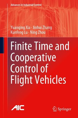 Finite Time and Cooperative Control of Flight Vehicles