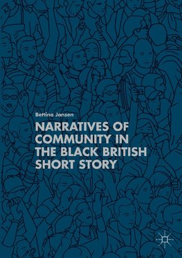 Narratives of Community in the Black British Short Story