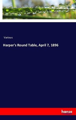 Harper's Round Table, April 7, 1896