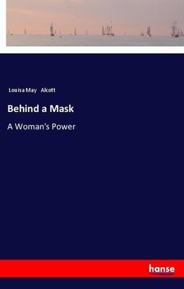 Behind a Mask