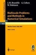 Multiscale Problems and Methods in Numerical Simulations