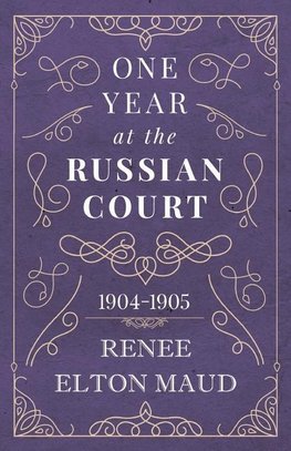 One Year at the Russian Court