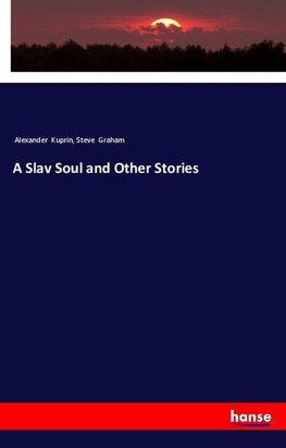 A Slav Soul and Other Stories