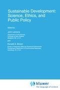 Sustainable Development: Science, Ethics, and Public Policy