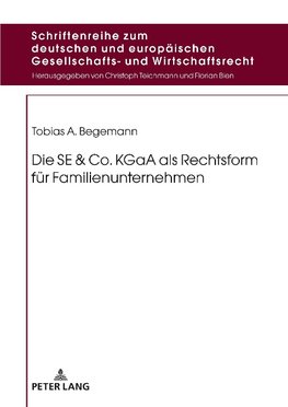 Die SE & Co. KGaA als Rechtsform für Familienunternehmen