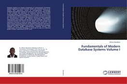 Fundamentals of Modern Database Systems Volume I