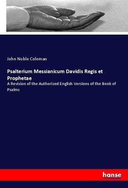 Psalterium Messianicum Davidis Regis et Prophetae