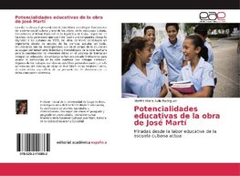 Potencialidades educativas de la obra de José Martí