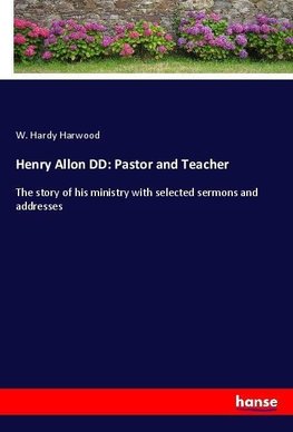 Henry Allon DD: Pastor and Teacher