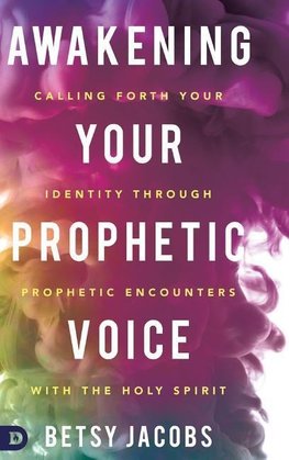 Awakening Your Prophetic Voice