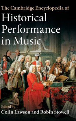 The Cambridge Encyclopedia of Historical Performance in             Music