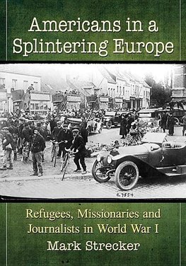 Strecker, M:  Americans in a Splintering Europe