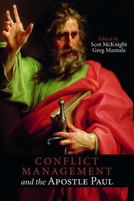 Conflict Management and the Apostle Paul