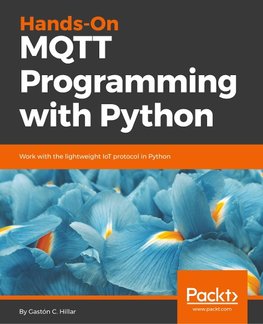 HANDS-ON MQTT PROGRAMMING W/PY