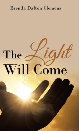 The Light Will Come