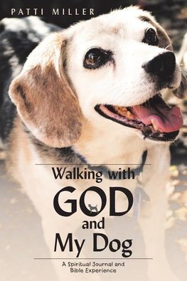 Walking with God and My Dog