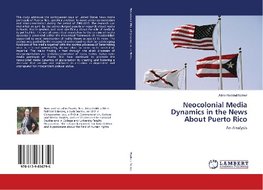 Neocolonial Media Dynamics in the News About Puerto Rico