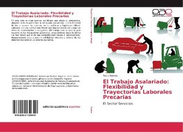 El Trabajo Asalariado: Flexibilidad y Trayectorias Laborales Precarias